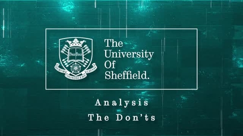 Thumbnail for entry Analysis: Part Five; The Don’ts