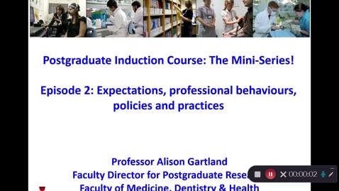 Thumbnail for entry Postgraduate Induction Course: The Mini-Series! Episode 2: Expectations, professional behaviours, policies and practices