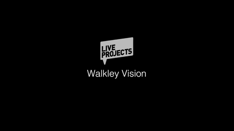 Thumbnail for SSoA Live Projects 2019 - Walkley Vision
