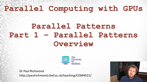 Thumbnail for entry Lecture 13 - Part 01 - Parallel Patterns Overview