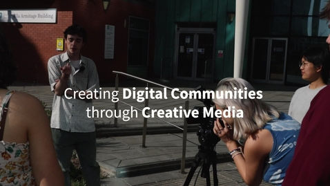 Thumbnail for Creating Digital Communities through Creative Media 2023 Digital Artefact