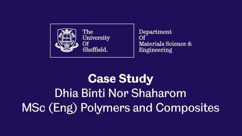 Thumbnail for entry Materials MSc Case Study - Dhia Binti Nor Shaharom