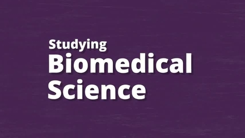 Thumbnail for entry Aleksandra - Studying Biomedical Science
