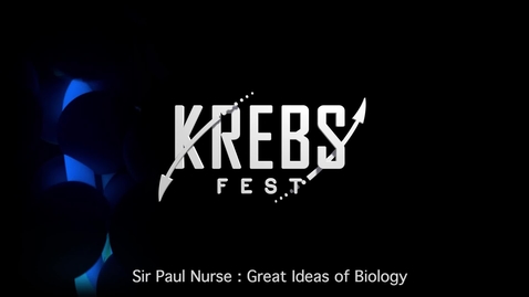 Thumbnail for entry Sir Paul Nurse: Great Ideas of Biology