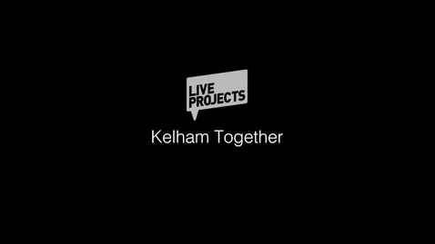 Thumbnail for SSoA Live Projects 2019 -  Kelham Together