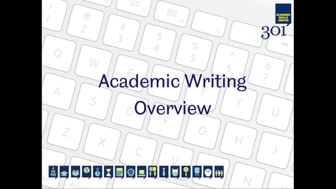 Thumbnail for entry Academic Writing Overview