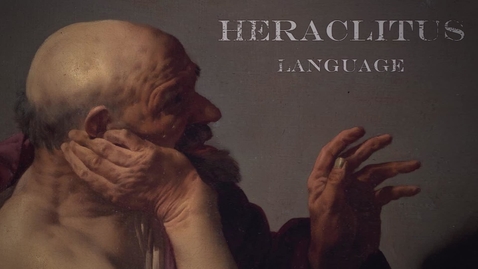 Thumbnail for entry The Theme of Language in Heraclitus' work