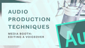 Go to Audio Production Tips - Editing a voiceover with duration: 1 minute, 43 seconds