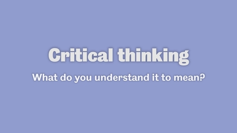 Thumbnail for What does critical thinking mean?