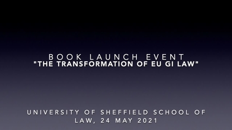 Thumbnail for entry Book launch event 'The transformation of EU Geographical Indications Law'