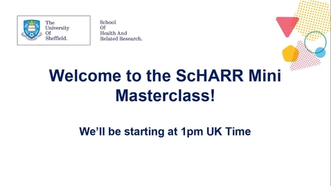 Thumbnail for ScHARR Mini MasterClass in Health Research #7 - Professor Stephen Walters - The ABCs of RCTs