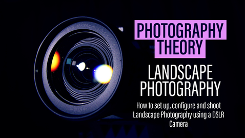 Thumbnail for entry Landscape Photography