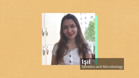 Thumbnail for Işıl - Studying Molecular Biology and Biotechnology