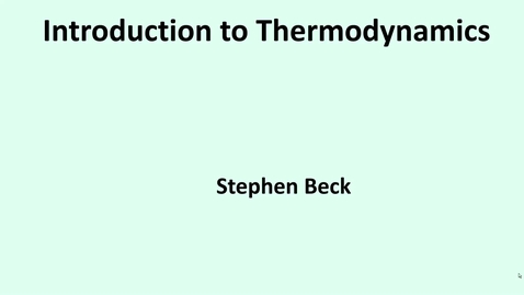 Thumbnail for entry 7b Introduction to Thermodynamics