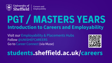 Thumbnail for Postgraduate Taught / Masters Students - Careers and Employability Introduction
