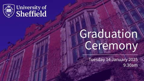Thumbnail for Tuesday 14 January 2025 9.30am Graduation