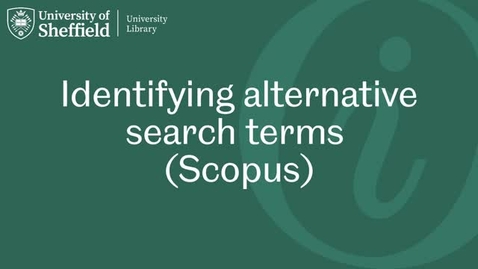 Thumbnail for entry Identifying alternative search terms (Scopus)