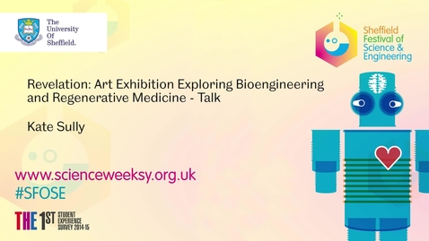 Thumbnail for entry Revelation: Exhibition of Art Exploring Bioengineering and Regenerative Medicine