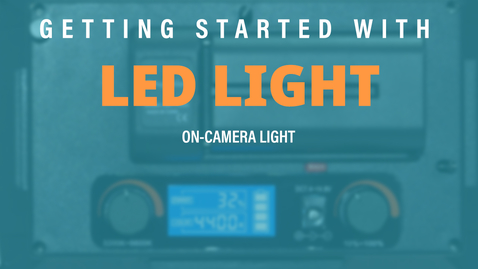 Thumbnail for Getting Started with: LED170DS On-camera Light