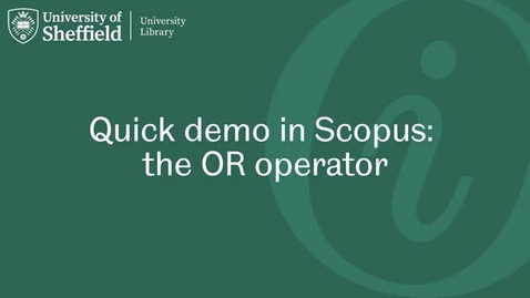 Thumbnail for OR operator (Scopus)