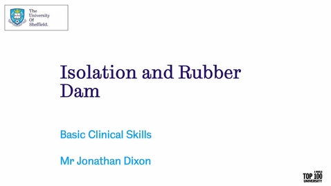 Thumbnail for entry Isolation and Rubber Dam