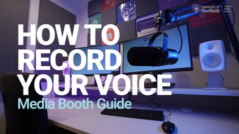 Thumbnail for Media Booth - How to Record Your Voice