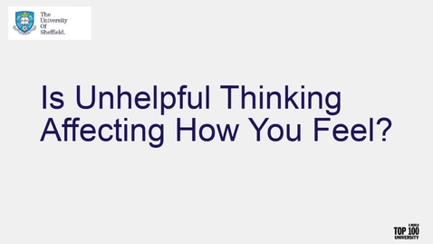 Thumbnail for Is Unhelpful Thinking Affecting How You Feel?