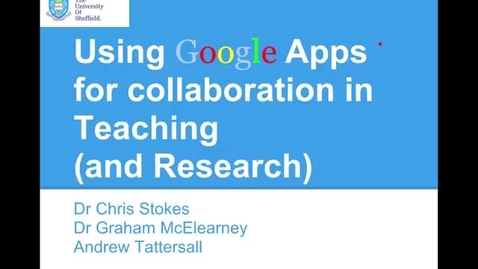 Thumbnail for entry Using Google Apps for Collaboration in learning and teaching MDH 4th June 2013.m4v