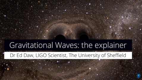 Thumbnail for entry What are gravitational waves? A LIGO scientist explains...