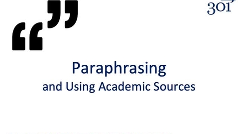 Thumbnail for entry Paraphrasing and Using Academic Sources