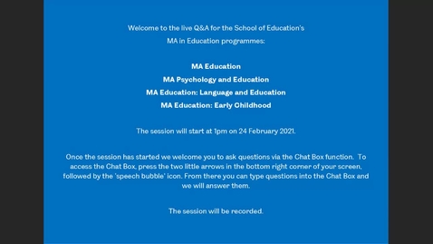 Thumbnail for entry FT MA Education - Live Q&amp;A from the Postgraduate Online Open Day, Feb 2021