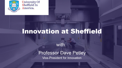 Thumbnail for entry Innovation at Sheffield