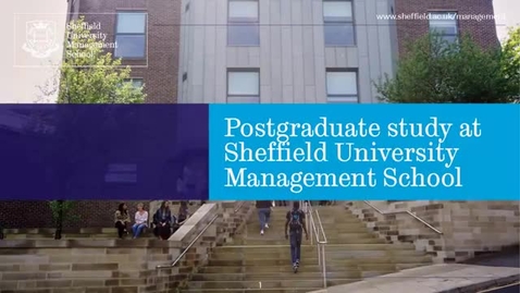 Thumbnail for Postgraduate study at Sheffield University Management School