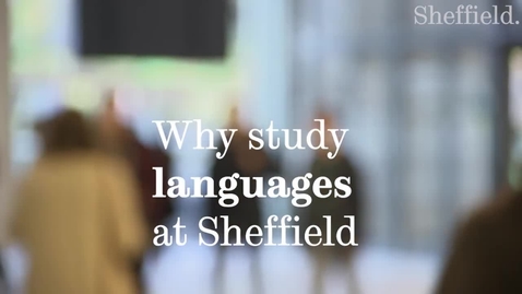 Thumbnail for entry Studying languages at the University of Sheffield