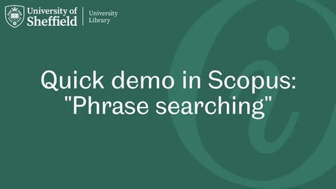 Thumbnail for entry Phrase searching (Scopus)