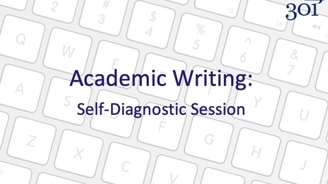 Thumbnail for entry Academic Writing - Self-diagnostic Session