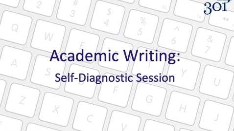 Thumbnail for Academic Writing - Self-diagnostic Session