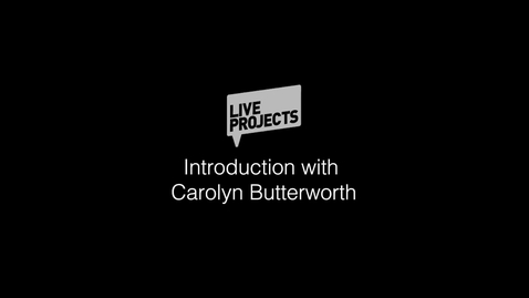 Thumbnail for SSoA Live Projects 2019 - Introduction by Carolyn Butterworth