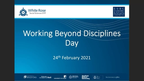 Thumbnail for Working Beyond Disciplines (24/02/2021) WRDTP