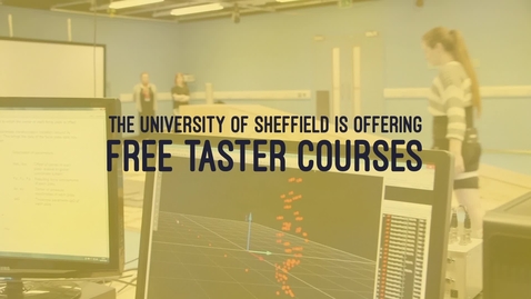 Thumbnail for entry Free Taster Courses from the University of Sheffield