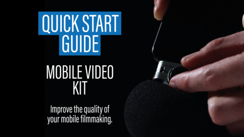 Thumbnail for entry Quick Start Guide: Mobile Video Kits