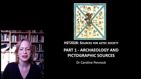 Thumbnail for Introduction to sources: Part 1 - Archaeology and Pictographic Sources