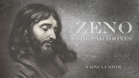 Thumbnail for entry Zeno: A Conclusion