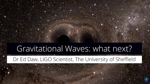 Thumbnail for Gravitational waves - What they mean for the future of astronomy
