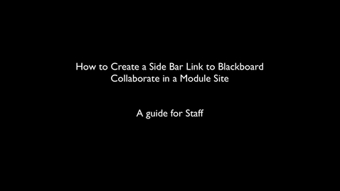 Thumbnail for Creating a Sidebar LInk to Blackboard Collaborate