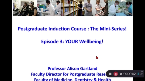 Thumbnail for entry Postgraduate Induction Course : The Mini-Series! Episode 3: YOUR Wellbeing!