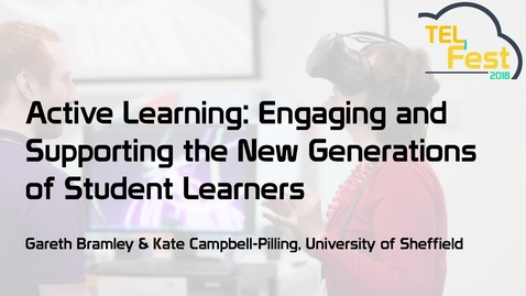 Thumbnail for entry Active learning: engaging and supporting the new generation of student learners 