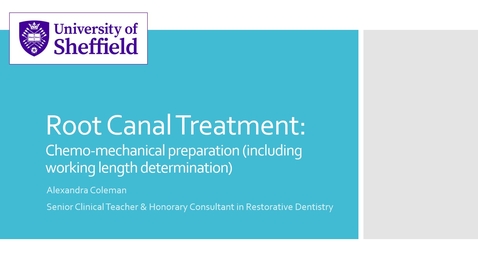 Thumbnail for Root Canal Treatment Chemo-Mechanical Preparation &amp; Determination of Working length