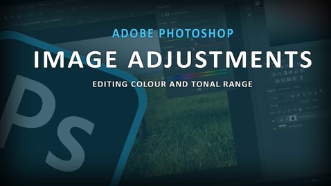 Thumbnail for entry Adobe Photoshop - (2) Image adjustments