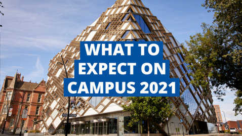 Thumbnail for entry What to expect on campus in the new academic year